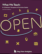 What We Teach: K-12 Educators’ Perceptions of Curriculum Quality